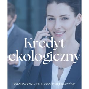 kredyt ekologiczny poradnik