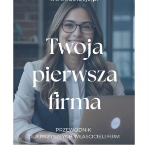 twoja pierwsza firma poradnik
